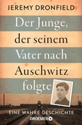 Cover: Der Junge, der seinem Vater nach Auschwitz folgte - Droemer