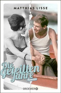 Abbildung von: Die geteilten Jahre - Droemer