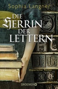 Cover: Die Herrin der Lettern - Droemer