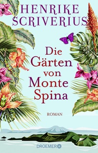 Abbildung von: Die Gärten von Monte Spina - Droemer