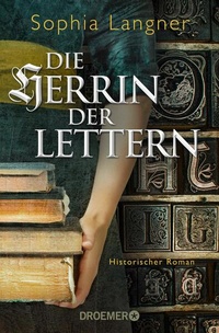 Enlarge image Cover: Die Herrin der Lettern - Droemer