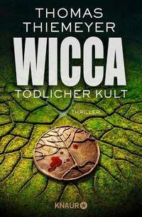Abbildung von: Wicca - Tödlicher Kult - Knaur