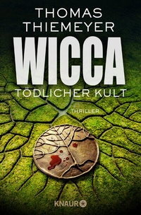 Abbildung von: Wicca - Tödlicher Kult - Knaur