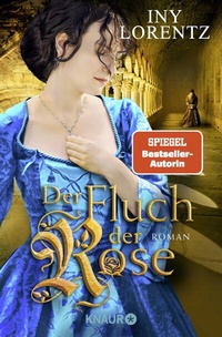 Abbildung von: Der Fluch der Rose - Knaur