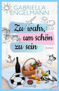 Abbildung von: Zu wahr, um schön zu sein - Knaur