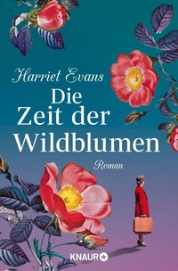 Abbildung von: Die Zeit der Wildblumen - Knaur