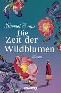 Abbildung von: Die Zeit der Wildblumen - Knaur