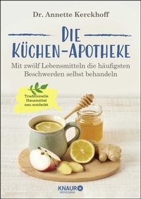 Abbildung von: Die Küchen-Apotheke - Knaur MensSana