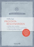 Cover: Hilfe bei Prostatabeschwerden - Knaur MensSana