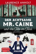 Cover: Der achtsame Mr. Caine und die Tote im Tank - Knaur