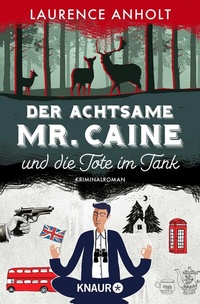 Abbildung von: Der achtsame Mr. Caine und die Tote im Tank - Knaur