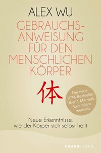 Abbildung von: Gebrauchsanweisung für den menschlichen Körper - Knaur MensSana