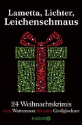 Cover: Lametta, Lichter, Leichenschmaus - Knaur