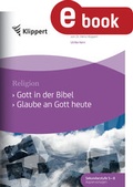Cover: Gott in der Bibel - Glaube an Gott heute - Klippert Verlag in der AAP Lehrerwelt GmbH