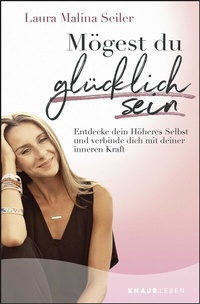Abbildung von: Mögest du glücklich sein - Knaur MensSana
