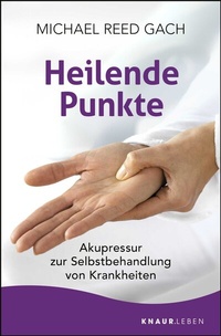 Abbildung von: Heilende Punkte - Knaur MensSana