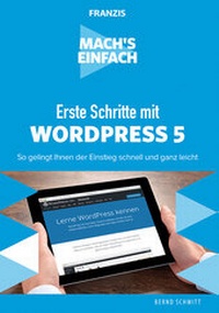 Abbildung von: Mach's einfach: Erste Schritte mit WordPress 5 - FRANZIS GmbH