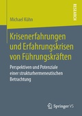 Cover: Krisenerfahrungen und Erfahrungskrisen von F&uuml;hrungskr&auml;ften - Springer VS
