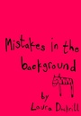 Cover: Mistakes in the Background - HarperCollins