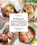 Cover: Richtig gute Sonntagsbraten - L&ouml;wenzahn Verlag in der Studienverlag Ges.m.b.H.