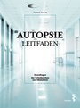 Cover: Autopsie Leitfaden - Facultas