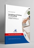 Cover: Herstellung und Pr&uuml;fung im Lohnauftrag - GMP-Verlag Peither AG