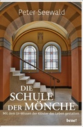 Cover: Die Schule der M&ouml;nche - bene!