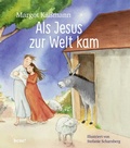 Cover: Als Jesus zur Welt kam - ein Bilderbuch f&uuml;r Kinder ab 5 Jahren - bene!