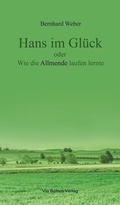 Cover: Hans im Gl&uuml;ck oder Wie die Allmende laufen lernte - Via Baltica