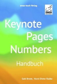 Abbildung von: Keynote, Pages, Numbers Handbuch - amac-buch-Verlag Ochsenkühn