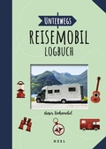 Abbildung von: Unterwegs: Reisemobil-Logbuch - Heel