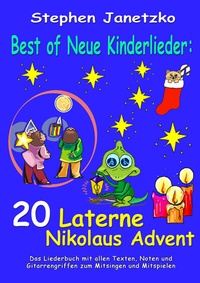 Abbildung von: Best of Neue Kinderlieder - 20 Laterne Nikolaus Advent - Janetzko, Stephen