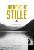 Cover: Unendliche Stille - Forelle & &Auml;sche Verlag