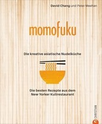 Abbildung von: Momofuku: Die kreative asiatische Nudelküche - Christian