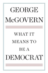 Enlarge image Cover: What It Means to Be a Democrat - Blue Rider Press