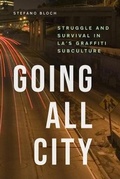 Cover: Going All City - University of Chicago Press