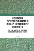 Cover: Religious Entrepreneurism in China's Urban House Churches - Routledge
