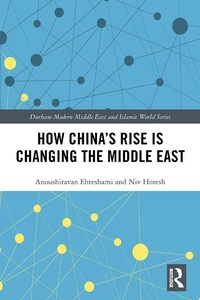 Enlarge image Cover: How China's Rise is Changing the Middle East - Routledge