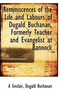 Cover: Reminiscences of the Life and Labours of Dugald Buchanan, Formerly Teacher and Evangelist at Rannock - BiblioLife