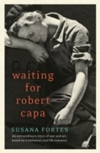 Abbildung von: Waiting for Robert Capa - William Collins
