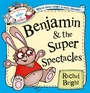 Cover: Benjamin and the Super Spectacles - HarperCollins