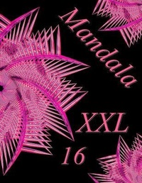 Abbildung von: Mandala XXL 16 - Independently Published