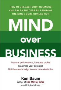Enlarge image Cover: Mind Over Business - Prentice Hall Press