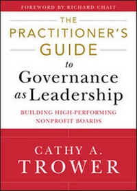 Enlarge image Cover: The Practitioner's Guide to Governance as Leadership - Jossey-Bass