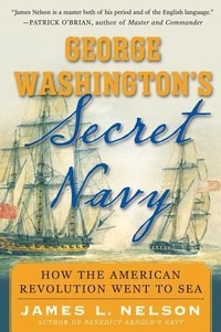 Enlarge image Cover: George Washington's Secret Navy - McGraw-Hill Inc.,US
