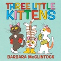 Cover: Three Little Kittens - Scholastic Press
