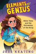 Cover: Nikki Tesla and the Fellowship of the Bling (Elements of Genius #2) - Scholastic Press