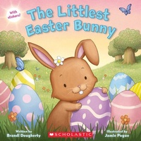 Enlarge image Cover: The Littlest Easter Bunny - Scholastic US