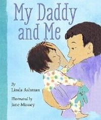 Enlarge image Cover: My Daddy and Me - Scholastic US