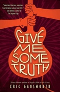 Cover: Give Me Some Truth - Scholastic US